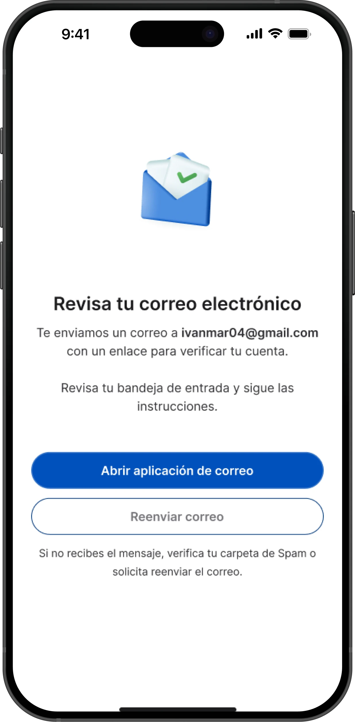 Email verification: a notice that a link was sent, with buttons to open the mail app and resend it